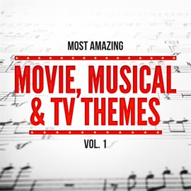 Cover image for Most Amazing Movie, Musical & TV Themes, Vol. 1