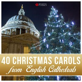 Imagen de portada para 40 Christmas Carols from English Cathedrals