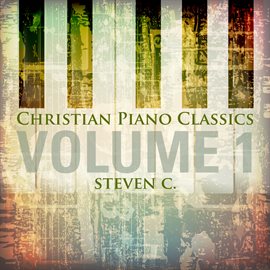Imagen de portada para Christian Piano Classics, Vol. 1
