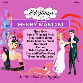 Cover image for The Sweet and Swingin' Sounds of Henry Mancini (Remastered from the Original Master Tapes)
