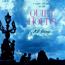 Cover image for The Soft, Warm Mood of the Quiet Hours (Remastered from the Original Master Tapes)