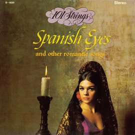 Cover image for Spanish Eyes and Other Romantic Songs (Remastered from the Original Master Tapes)