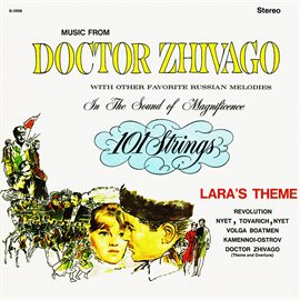 Cover image for Doctor Zhivago and Other Favorite Russian Melodies (Remastered from the Original Master Tapes)