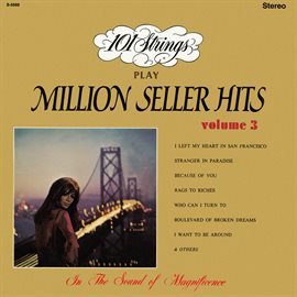 Cover image for 101 Strings Play Million Seller Hits, Vol. 3 (Remastered from the Original Master Tapes)