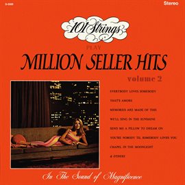 Cover image for 101 Strings Play Million Seller Hits, Vol. 2 (Remastered from the Original Master Tapes)