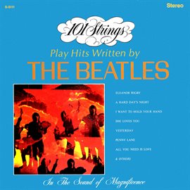 Cover image for 101 Strings Play Hits Written by The Beatles (Remastered from the Original Master Tapes)