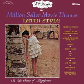 Cover image for 101 Strings Play Million Seller Movie Themes Latin Style (Remastered from the Original Master Tapes)