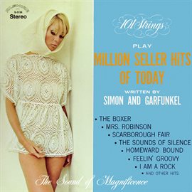 Cover image for 101 Strings Play Million Seller Hits of Today Written by Simon and Garfunkel (Remastered from the...