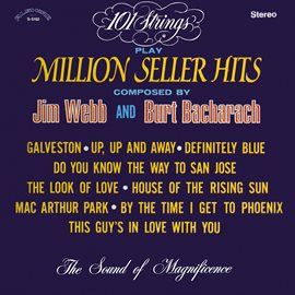 Cover image for 101 Strings Play Million Seller Hits Composed by Jim Webb and Burt Bacharach (Remastered from the...