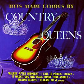 Cover image for Hits Made Famous by Country Queens (Remastered from the Original Somerset Tapes)