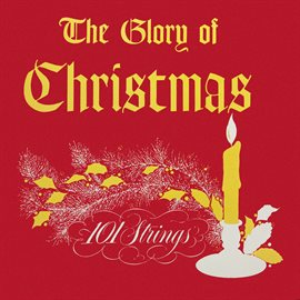 Cover image for The Glory of Christmas (Remastered from the Original Master Tapes)