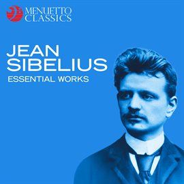Cover image for Jean Sibelius: Essential Works