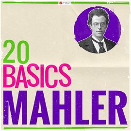 Cover image for 20 Basics: Mahler (20 Classical Masterpieces)