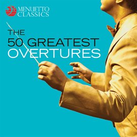 Cover image for The 50 Greatest Overtures