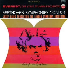 Cover image for Beethoven: Symphonies No. 2 & 4 (Transferred from the Original Everest Records Master Tapes)