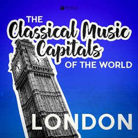 Cover image for Classical Music Capitals of the World: London