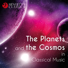 Cover image for The Planets and the Cosmos in Classical Music