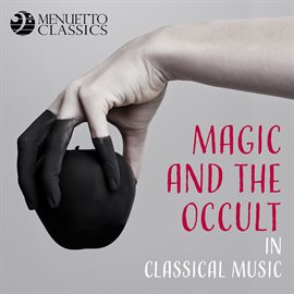 Cover image for Magic and the Occult in Classical Music