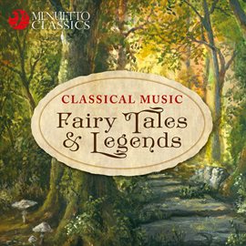 Cover image for Classical Music Fairy Tales & Legends