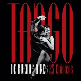 Cover image for Tango De Buenos Aires: 25 Clásicos