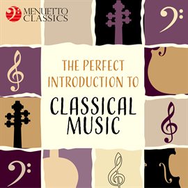 Cover image for The Perfect Introduction to Classical Music
