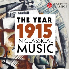 Cover image for The Year 1915 in Classical Music