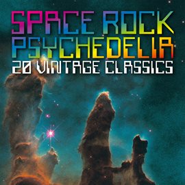 Cover image for Space Rock Psychedelia: 20 Vintage Classics