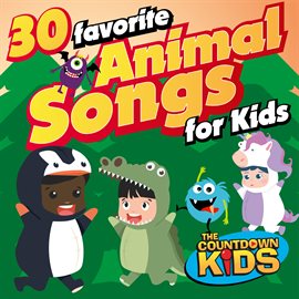 Imagen de portada para 30 Favorite Animal Songs for Kids