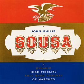 Cover image for Sousa Marches (Remastered from the Original Somerset Tapes)