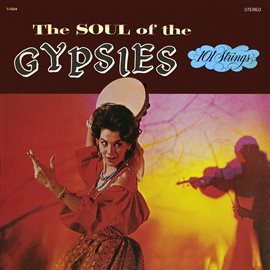 Cover image for Soul of the Gypsies (Remastered from the Original AlshireTapes)