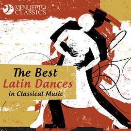 Cover image for The Best Latin Dances in Classical Music