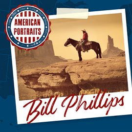 Cover image for American Portraits: Bill Phillips