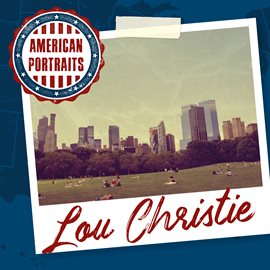 Cover image for American Portraits: Lou Christie