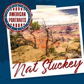 Cover image for American Portraits: Nat Stuckey