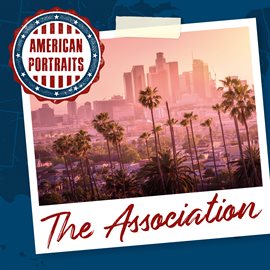 Cover image for American Portraits: The Association