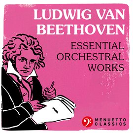 Cover image for Ludwig van Beethoven: Essential Orchestral Music