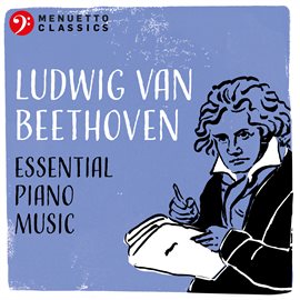 Cover image for Ludwig van Beethoven: Essential Piano Music