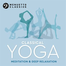 Cover image for Classical Yoga: Meditation & Deep Relaxation