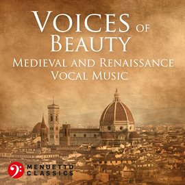 Cover image for Voices of Beauty: Medieval and Renaissance Vocal Music