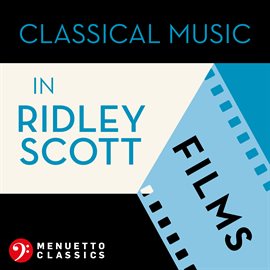 Cover image for Classical Music in Ridley Scott Films