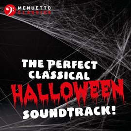 Cover image for The Perfect Classical Halloween Soundtrack!
