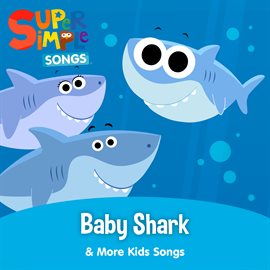 Cover image for Baby Shark & More Kids Songs