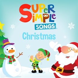 Cover image for Super Simple Songs: Christmas
