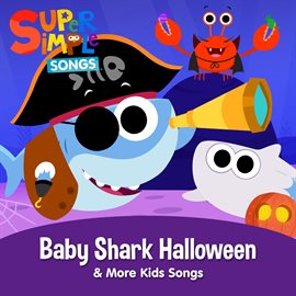 Cover image for Baby Shark Halloween & More Kids Halloween Songs