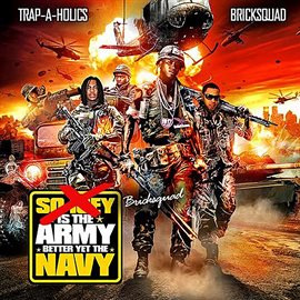 Cover image for Brick Squad Is the Army, Better Yet the Navy