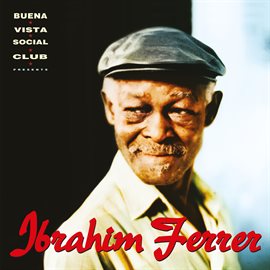 Cover image for Ibrahim Ferrer (Buena Vista Social Club Presents)