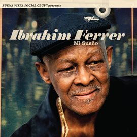Cover image for Mi Sueño (Buena Vista Social Club Presents)