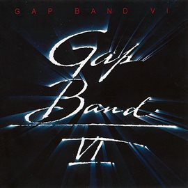 Imagen de portada para Gap Band VI
