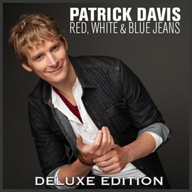 Cover image for Red, White & Blue Jeans (Deluxe Edition)