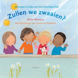 Cover image for Zullen We Zwaaien: Liedjes Over Het Kinderdagverblijf